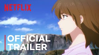 7Seeds Part 2 |  Trailer | Netflix