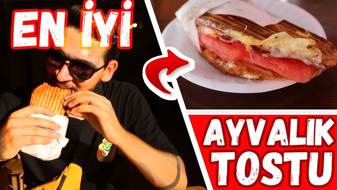 en iyi ayvalik tostu nerede yenir youtube