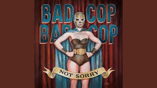 Video thumbnail of "Bad Cop / Bad Cop - Here's to You"