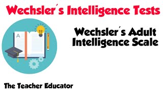 Wechsler's Intelligence Tests