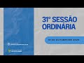 31° SESSÃO ORDINÁRIA