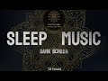 10 hours of Deep Sleep ★︎ Black Screen Sleep music ★︎ Insomnia ★︎ Tinnitus ★︎ Delta waves