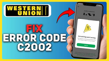 HOW TO FIX WESTERN UNION ERROR CODE C2002 IN 2025!