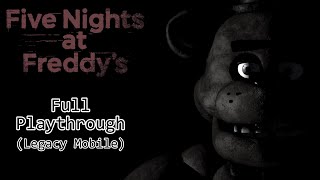 Five Nights at Freddy’s (legacy mobile) - Full Playthrough