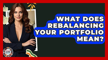 What Does Rebalancing Your Portfolio Mean? - Teenager Guide to Life