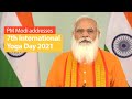 PM addresses on the occasion on seventh International Yoga Day