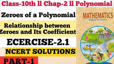 Class-10TH   ||  CHAPTER-2 (POLYNOMIAL)  ||   EXERCISE-2.1 Ncert Solutions