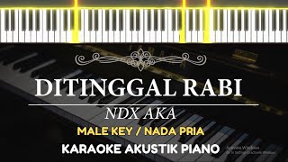 Ditinggal Rabi - NDX AKA ( MALE KEY - Karaoke Piano )