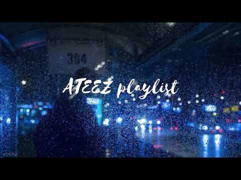 ateez rainy playlist // for when ur sad at 3am