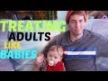 Treating Adults Like Babies (SKIT)