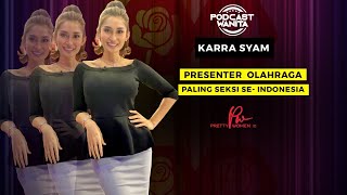 Karra Syam: Presenter Olahraga paling seksi se-Indonesia
