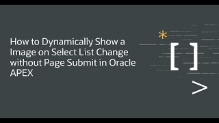 How to Dynamically Show a Image on Select List Change without Page Submit in Oracle APEX