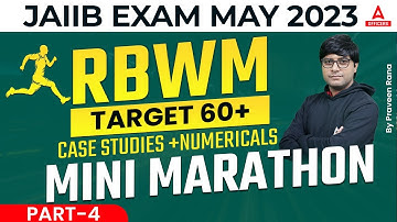 JAIIB May 2023 | JAIIB RBWM Mini Marathon Part 4 by Praveen Rana