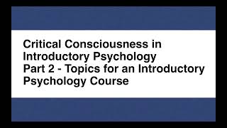 Critical Consciousness In Intro Psychology-Part Part 2-Topics For An Intro Psych Course 458