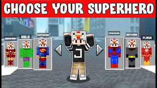 Minecraft, But You Can CHOOSE YOUR SUPERHERO!