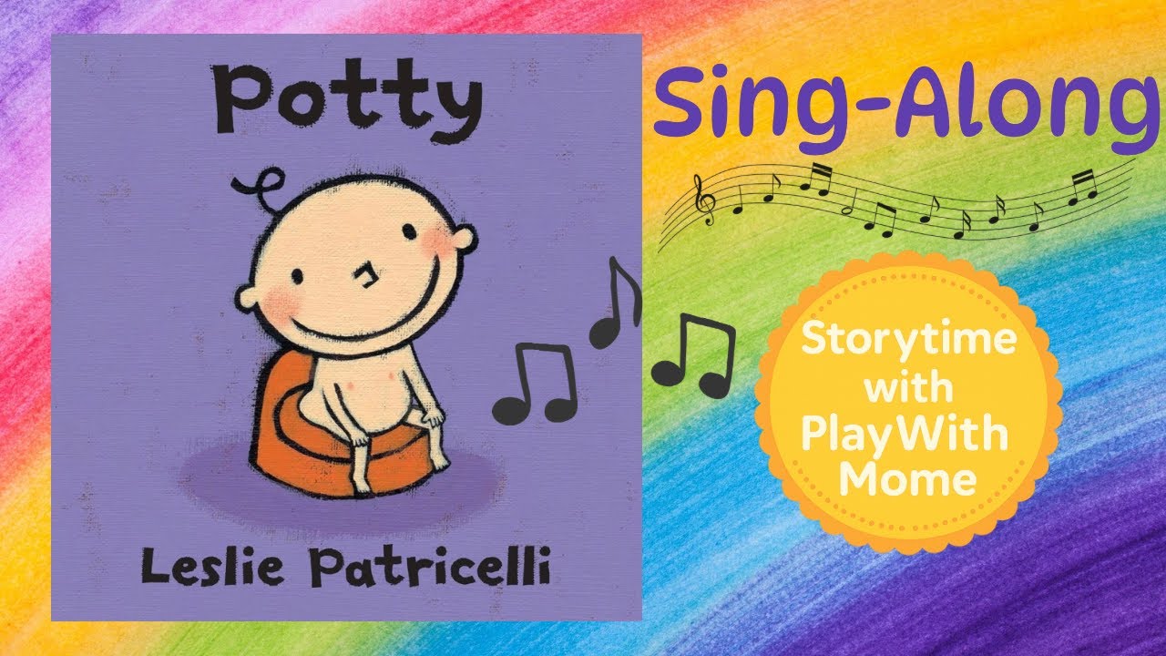 Potty Song for Toddlers Inspired by Leslie Patricelli Book