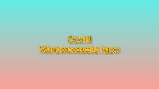 rayvanny-wanaweweseka(lyrics)
