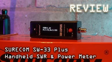 Surecom SW33 Plus Handheld SWR & Power Meter Review