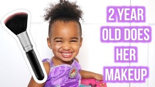 2 YEAR OLD DOES HER MAKEUP
