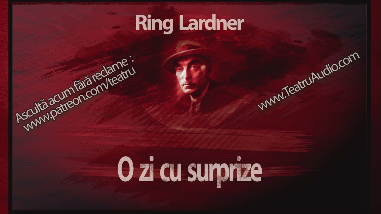 Ring Lardner - O zi cu surprize (1988) #teatru #teatruaudio #teatruradiofonic #teatruvechi #surprize