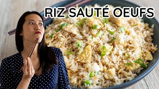 LE MEILLEUR RIZ SAUTÉ AUX OEUFS (Egg Fried Rice) - RECETTE EXPRESS, FACILE ET DÉLICIEUSE