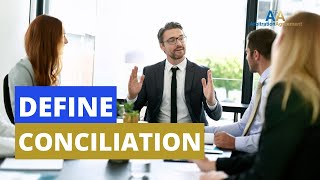 Define Conciliation | Understand with Easy Video