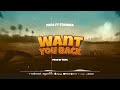 Papa Ft Stamina Want You Back Official Audio 