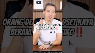 Orang Dengan Mindset Kaya Berani Ambil Resiko‼️ #shorts