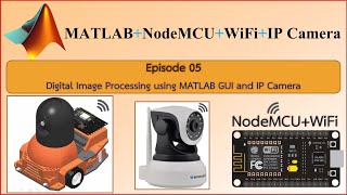 EP05 [MATLAB+Image Processing] A Mobile Robot controlled by MATLAB GUI with NodeMCU via WiFi Network