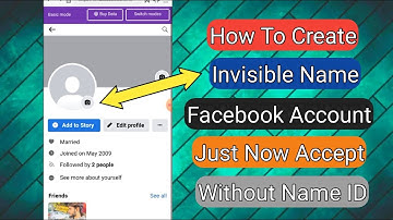 How To Create Invisible Name Facebook Account 2023