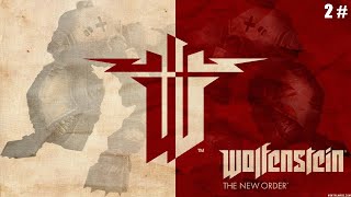Прохождение Wolfenstein The New Order 2 # Вперед за остатками сопротивления
