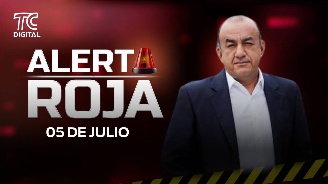 Alerta Roja con José Delgado | 05 de julio 2025