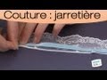 Accessoires : Comment réaliser une jarretière