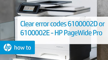 Clear Error Codes 6100002D or 6100002E | HP PageWide Pro Printer | HP