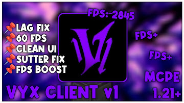 VYX CLIENT V1 For MCPE 1.21+ [FPS BOOST]