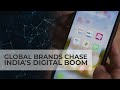 Global Brands Chase India's Digital Boom