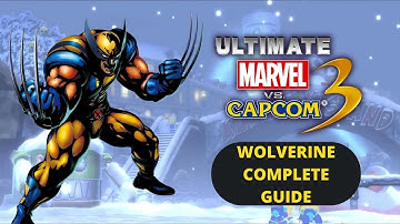(Ultimate Marvel vs Capcom 3) Wolverine complete guide