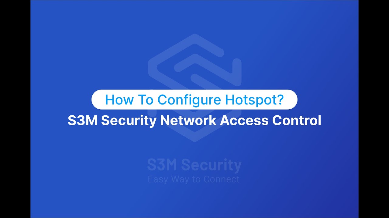 How To Configure Hotspot? | S3M Security Network Access Control - YouTube