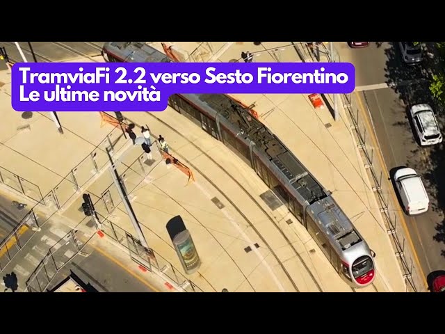 🚇 Tramvia Linea 2.2 Aeroporto-Sesto Fiorentino, verso progetto definitivo e avvio lavori