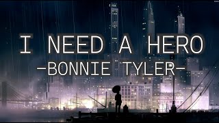 BONNIE TYLER - I NEED A HERO (LYRICS)