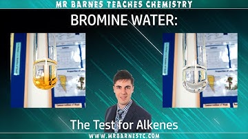 GCSE Separate Chemistry 1-9 : Bromine Water - The Test for Alkenes