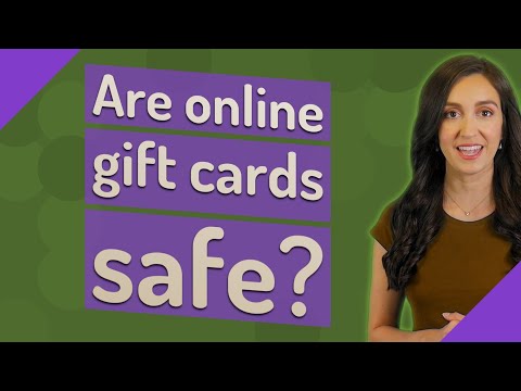 Are online gift cards safe?