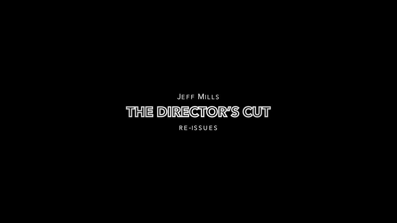 DIRECTOR'S CUT CHAPTER 1/JEFF MILLS/ジェフ・ミルズ/2026リプレス