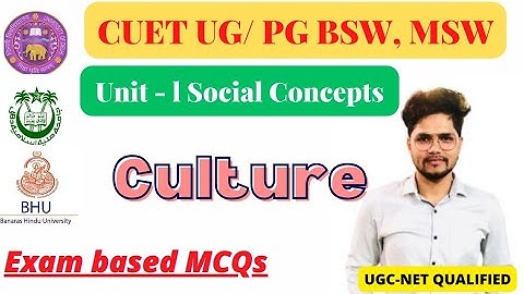 Unit 1 Social Concepts Culture  | CUET UG CUET PG | UGC NET | Social Work | Mohd Nadeem