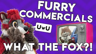 Furry Commercials: WHAT THE FOX?!!