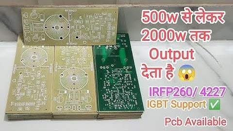 500w to 2000w Class D Pcb | IRFP 260 Mosfect | 4227 Based | Class D Board | Amplified Pcb 