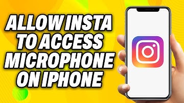 How To Allow Instagram to Access Microphone on iPhone (2025) - Quick Fix