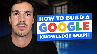 How to Make a Google Knowledge Graph | Stepbystep Tutorial