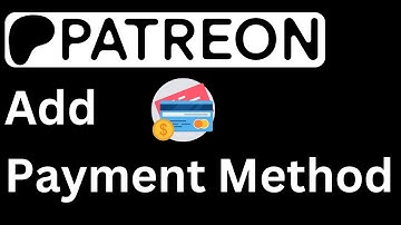 How to Add a Payment Method on Patreon