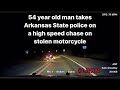 54 year old man takes Arkansas State police on WILD pursuit | later regrets it #lrhn #police